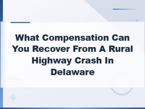Compensation for Rural Highway Crashes in Delaware